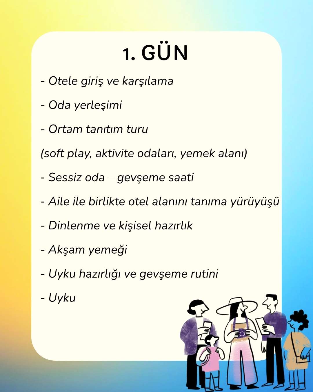 Gün 1